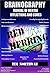 BRAINOGRAPHY (BRAINOGRAPHY - THE MANUAL OF MENTAL AFFLICTIONS AND THIER CURES Book 1)