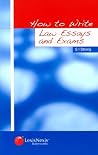 How to Write Law Essays and Exams : How to Write Law Essays and Exams How to Write Law Essays and Exams : How to Write Law Essays and Exams