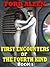 First Encounters of the Fourth Kind: An Erotic SF Novel