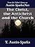 The Christ, the Antichrist and the Church by T. Austin-Sparks
