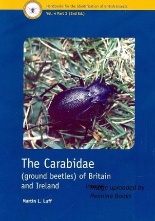 The Carabidae (Ground Beetles) of Britain and Ireland (Handbooks for the Identification of British Insects)