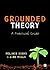 Grounded Theory: A Practical Guide