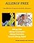 Allergy Free: Fast Effectiv...