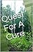Quest For A Cure