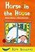 Horse in the House