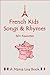French Favorite Kids Songs and Rhymes
