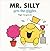 Mr. Silly Gets the Giggles by Roger Hargreaves