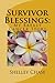 Survivor Blessings by Shelley Chase