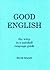 Good English: The Witty, In...