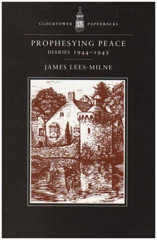 Prophesying Peace: Diaries, 1944-1945 (Paperback)