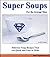 Super Soups for the Average Man by Victor Chase