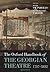 The Oxford Handbook of the Georgian Theatre 1737-1832 by Julia Swindells