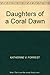 Daughters of a Coral Dawn