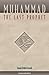 Muhammad The Last Prophet by Vehbi Ismail