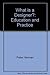 What is a Designer?: Education and Practice