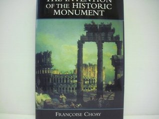 The Invention of the Historic Monument (Hardcover)