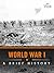 World War I by Charles River Editors