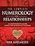 The Complete Numerology of Relationships by Neil Koelmeyer