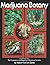 Marijuana Botany by Robert Connell Clarke
