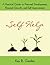 Self Help: A Practical Guide to Personal Development, Personal Growth, and Self Improvement