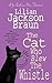 The Cat Who Blew the Whistle by Lilian Jackson Braun