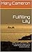 Fulfilling Lily (Erotica fo...