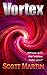 Vortex: Book 1 of the Vorte...