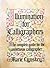 Illumination for Calligraphers: The Complete Guide for the Ambitious Calligrapher