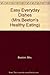 Mrs. Beeton's Healthy Eating: Easy Everyday Dishes