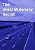 The Great Motorway Secret by Stephen Addy