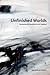 Unfinished Worlds: Hermeneutics, Aesthetics and Gadamer (Crosscurrents)