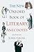 The New Oxford Book of Literary Anecdotes (Oxford Books of Prose & Verse)