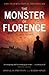 The Monster of Florence by Douglas Preston