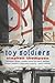 Toy Soldiers by Stephen Thompson
