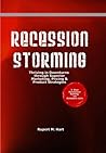 Recession Stormin...