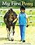 My First Pony: From Breeds and Bridles to Jodhpurs and Jumping