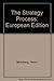 The Strategy Process: European Edition