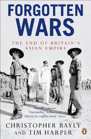 Forgotten Wars: The End of Britain's Asian Empire