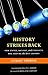 History Strikes Back: How S...