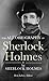 The Autobiography of Sherlock Holmes