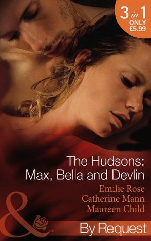 The Hudsons: Max, Bella and Devlin (The Hudsons of Beverly Hills, #4-6)