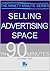 Selling Advertising Space in 90 Minutes