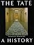 The Tate: A History