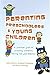 Parenting Preschoolers and Young Children by John Sharry