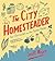 The City Homesteader: Self-Sufficiency on Any Square Footage