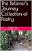 The Believer's Journey Collection of Poetry