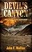 Devils Canyon by John F. Mullins Devils Canyon by John F. Mullins