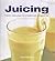 Juicing  by Tracy Rutherford