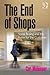 The End of Shops by Prof Dr Molenaar, Cor
