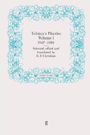 Tolstoy’s Diaries Volume I: 1847–1894 (Paperback)